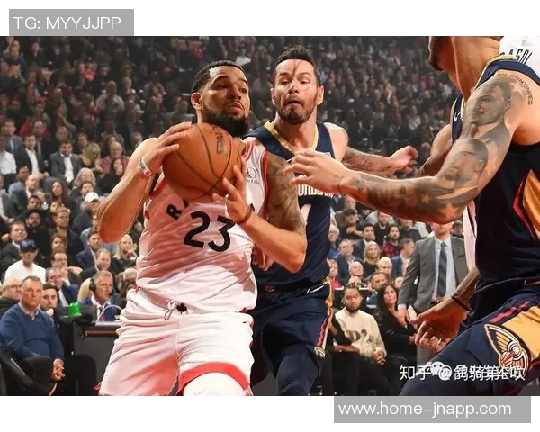 选择与努力的较量鹈鹕战绩惨淡猛龙强势崛起