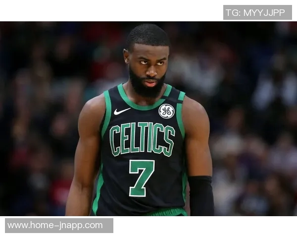 杰伦布朗伤愈复出助力绿军挑战热火期待场均295分表现